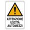 474339 - CARTELLO ATTENZIONE USCITA AUTOMEZZI POLIONDA 60X40 - Segnaletica